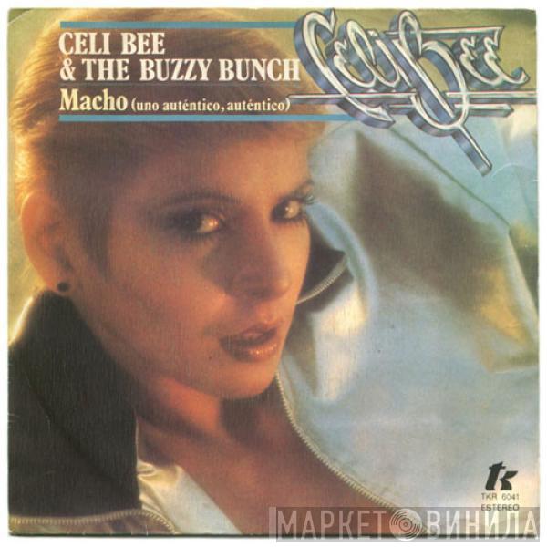 Celi Bee & The Buzzy Bunch - Macho (Uno Auténtico, Auténtico)