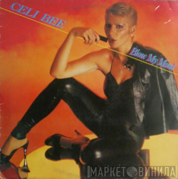  Celi Bee  - Blow My Mind