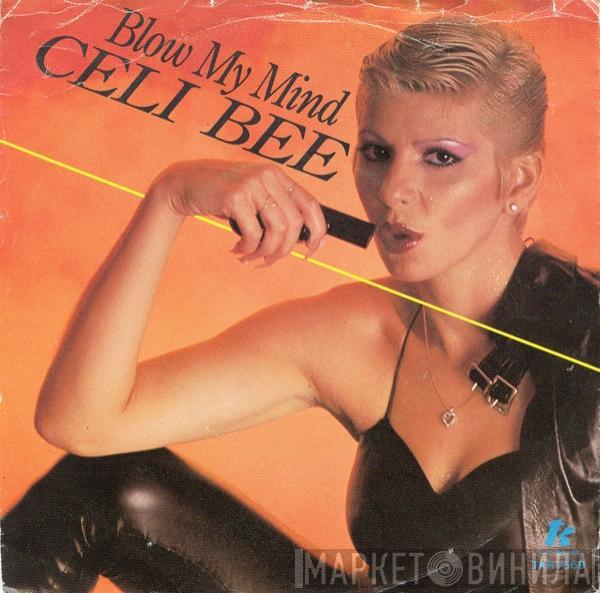 Celi Bee - Blow My Mind