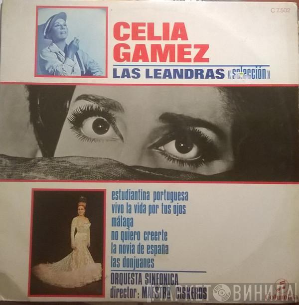 Celia Gámez, Orquesta Sinfónica, Indalecio Cisneros - Las Leandras (Selección)