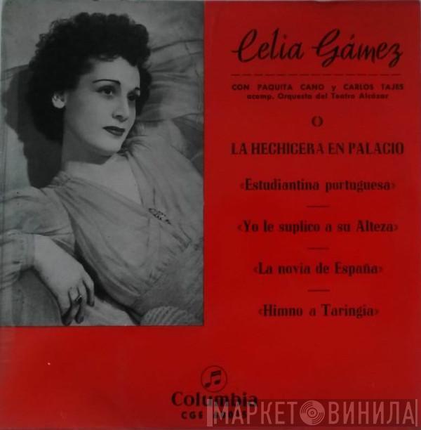 Celia Gámez, Paquita Cano, Carlos Tejes, Orquesta Del Teatro Alcázar - La Hechicera En Palacio