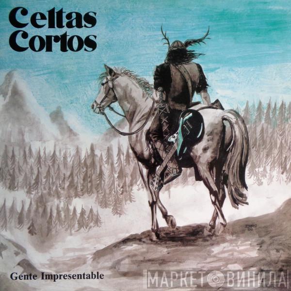 Celtas Cortos - Gente Impresentable