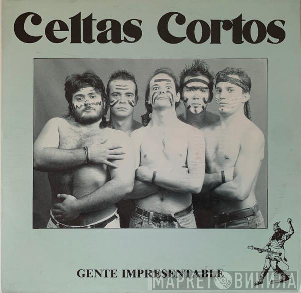 Celtas Cortos - Gente Impresentable