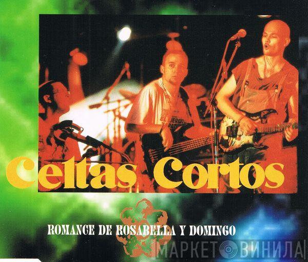Celtas Cortos - Romance De Rosabella Y Domingo