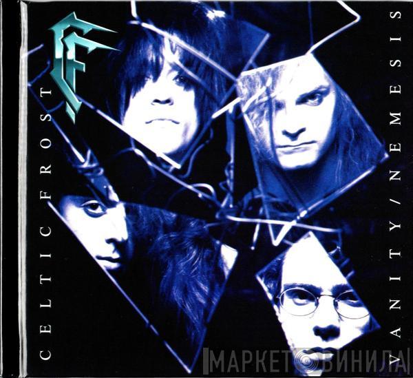  Celtic Frost  - Vanity / Nemesis