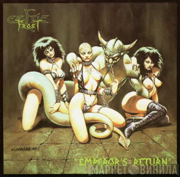  Celtic Frost  - Emperor's Return