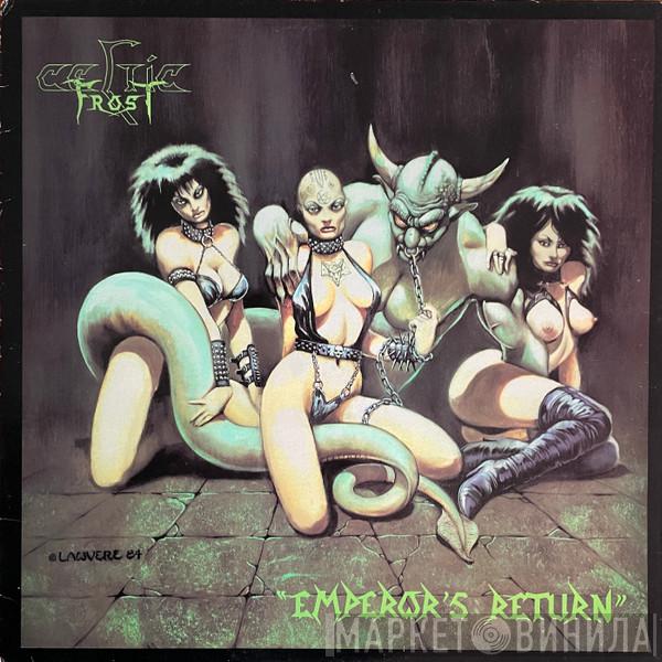  Celtic Frost  - Emperor's Return