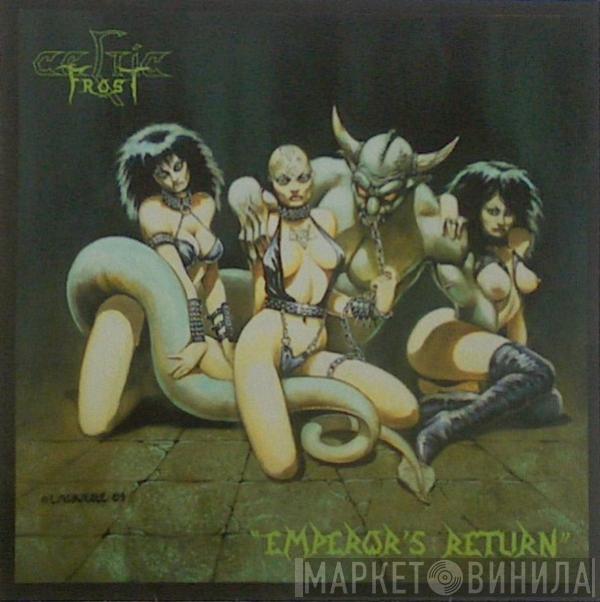  Celtic Frost  - Emperor's Return