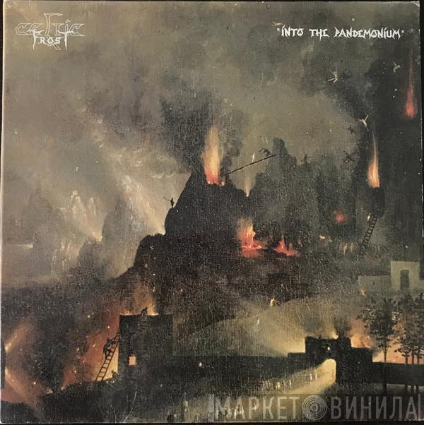  Celtic Frost  - Into The Pandemonium