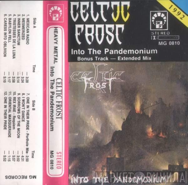 Celtic Frost  - Into The Pandemonium