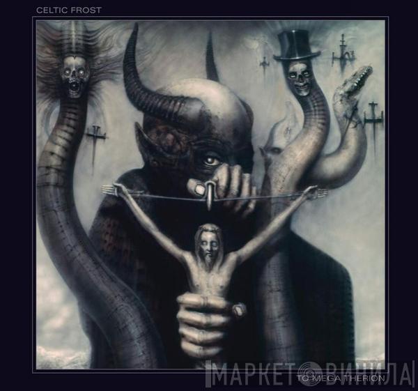  Celtic Frost  - To Mega Therion