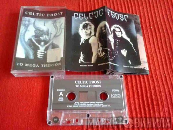  Celtic Frost  - To Mega Therion