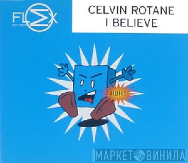  Celvin Rotane  - I Believe