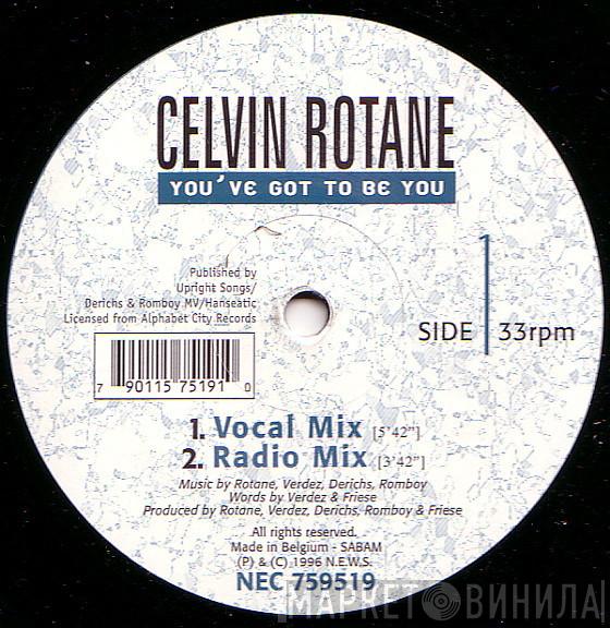 Celvin Rotane - You've Got To Be You