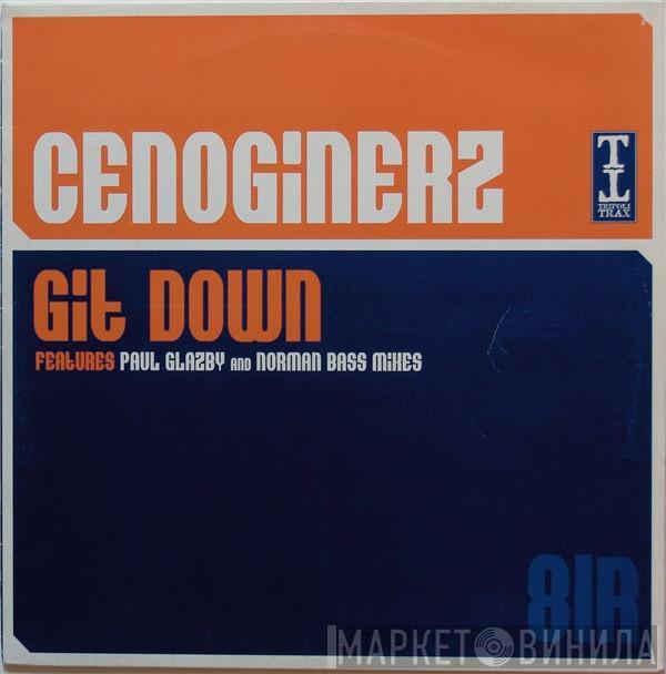 Cenoginerz - Git Down