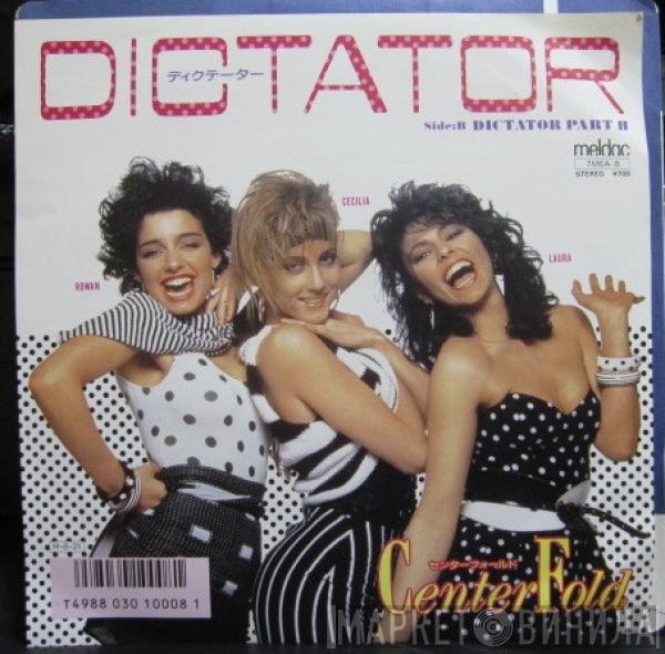  Centerfold  - Dictator