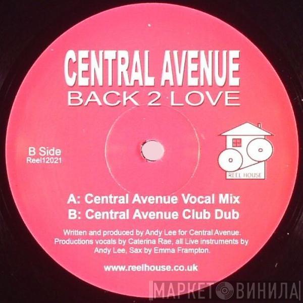 Central Avenue - Back 2 Love