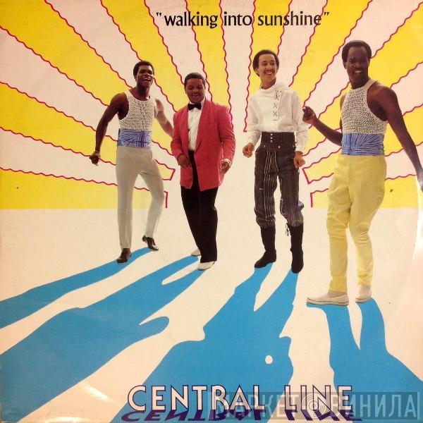 Central Line - Walking Into Sunshine / That's No Way To Treat My Love