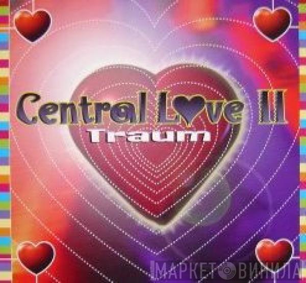 Central Love - Traum