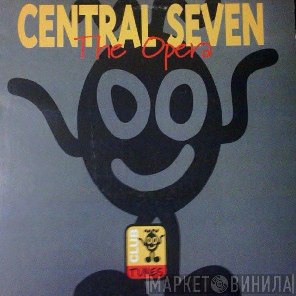 Central Seven - The Opera