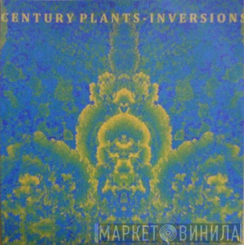 Century Plants - Inversions