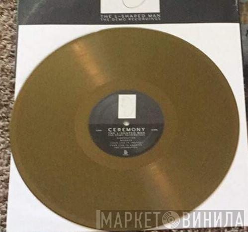 Ceremony  - The L-Shaped Man - The Demo Recordings