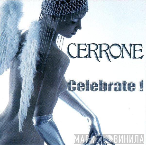  Cerrone  - Celebrate !