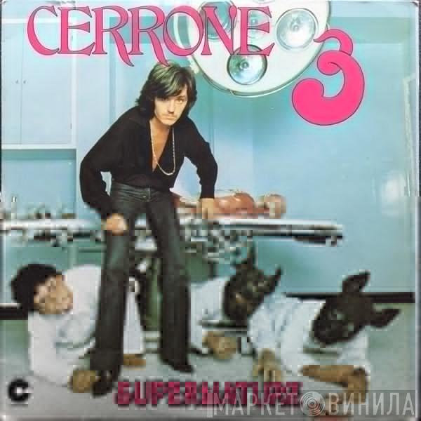  Cerrone  - Cerrone 3 - Supernature