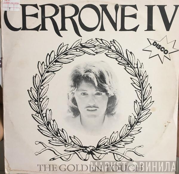  Cerrone  - Cerrone IV - The Golden Touch