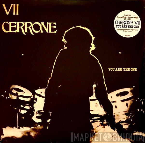  Cerrone  - Cerrone VII - You Are The One