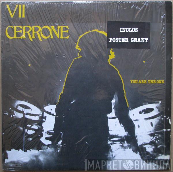  Cerrone  - Cerrone VII - You Are The One