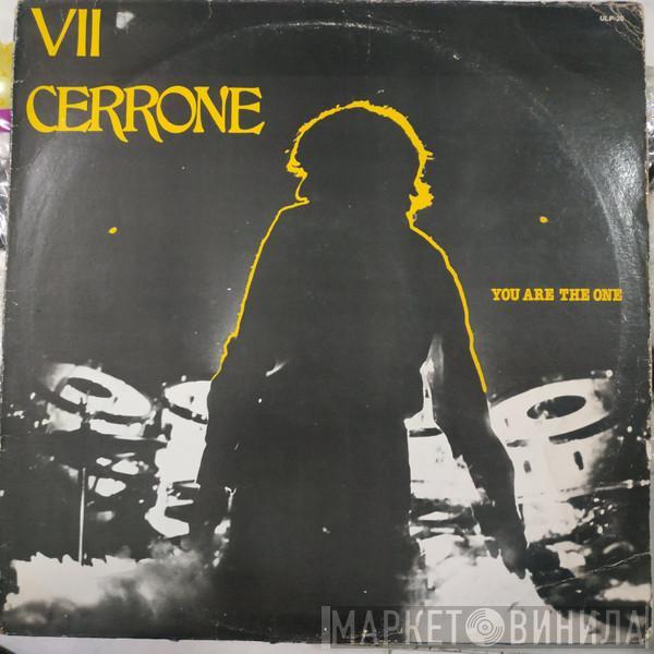  Cerrone  - Cerrone VII - You Are The One