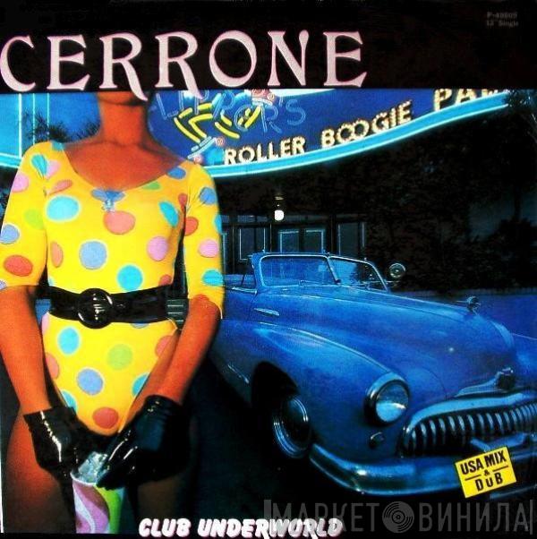 Cerrone - Club Underworld