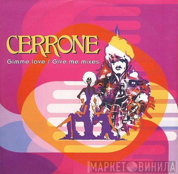 Cerrone - Gimme Love