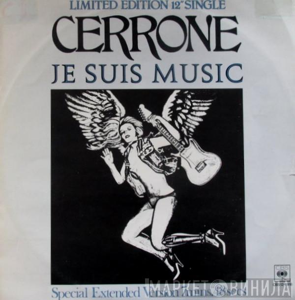  Cerrone  - Je Suis Music