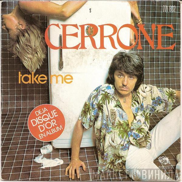 Cerrone - Take Me