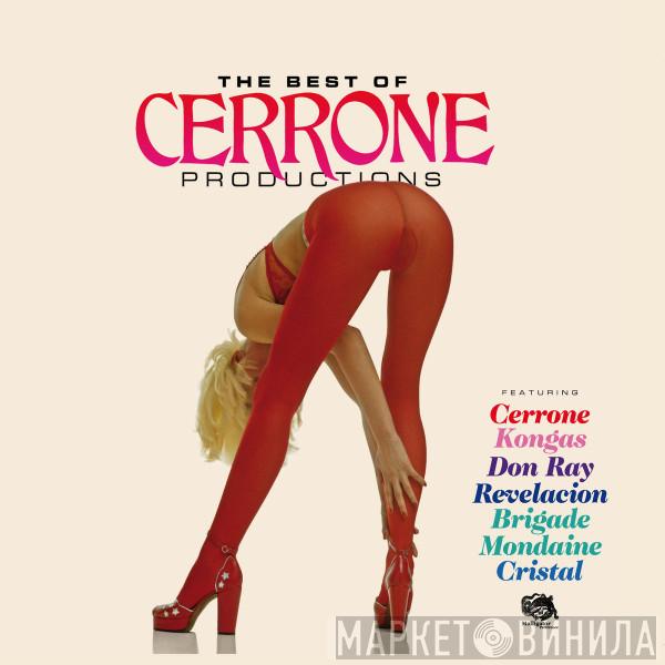  Cerrone  - The Best Of Cerrone Productions