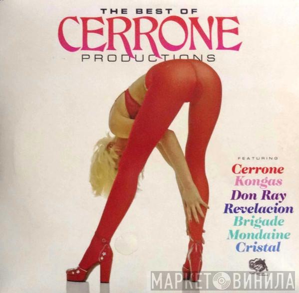  Cerrone  - The Best Of Cerrone Productions
