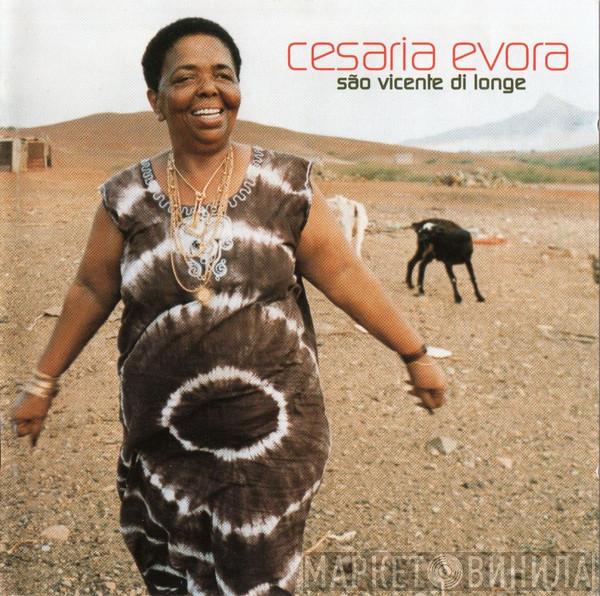  Cesaria Evora  - São Vicente Di Longe