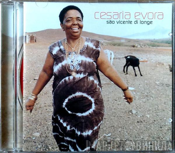  Cesaria Evora  - São Vicente Di Longe