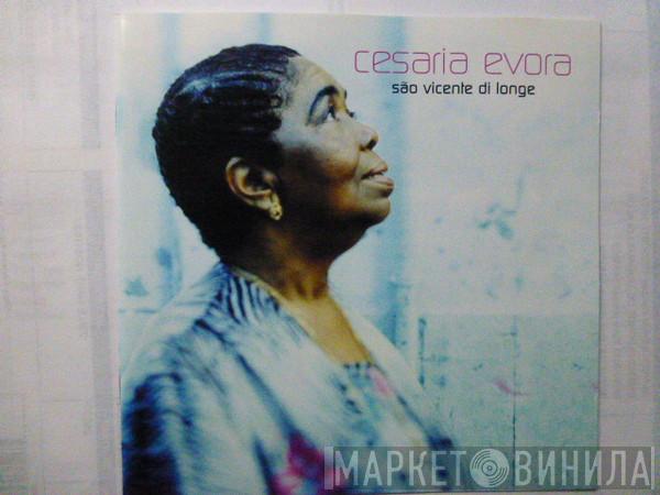  Cesaria Evora  - São Vicente Di Longe