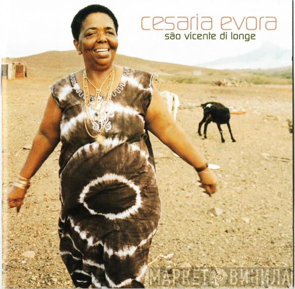  Cesaria Evora  - São Vicente Di Longe