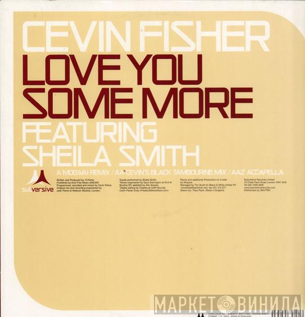 Cevin Fisher - Love You Some More