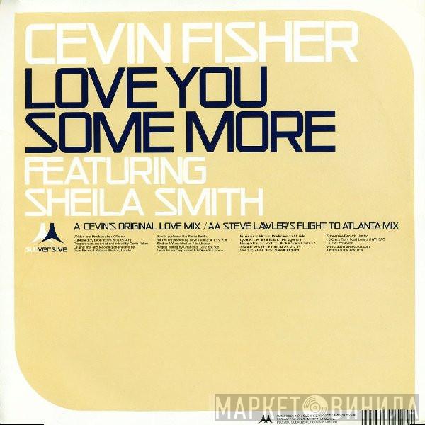 Cevin Fisher - Love You Some More
