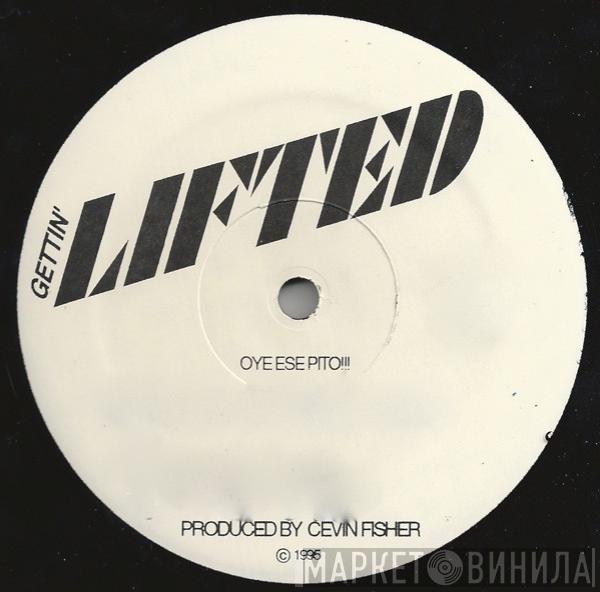 Cevin Fisher - Oye Ese Pito!!!