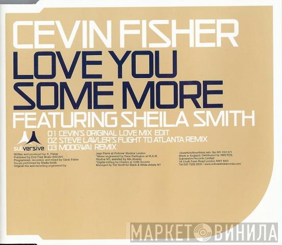 Cevin Fisher, Sheila Smith - Love You Some More