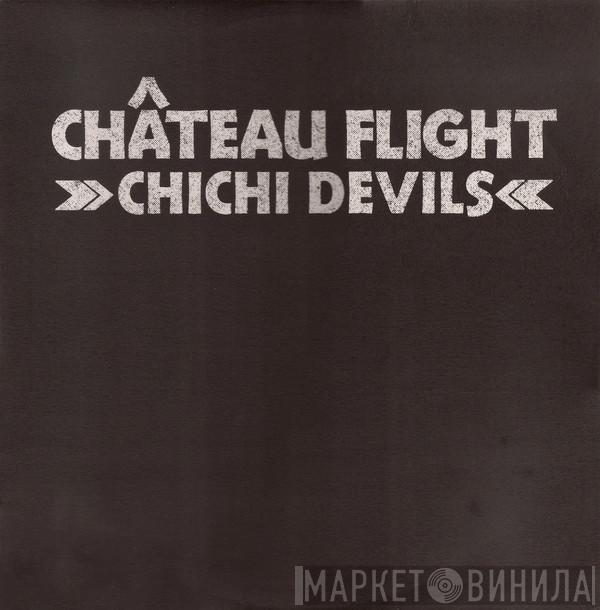 Château Flight - Chichi Devils