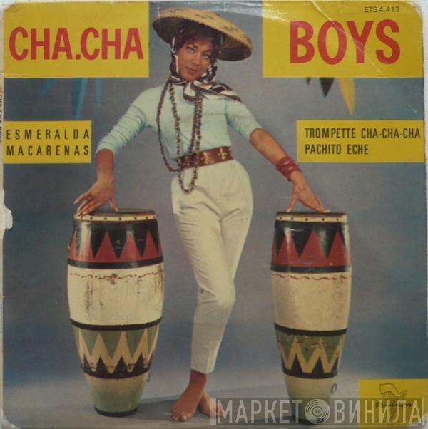 Cha Cha Boys - Esmeralda