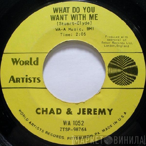 Chad & Jeremy - What Do You Want With Me