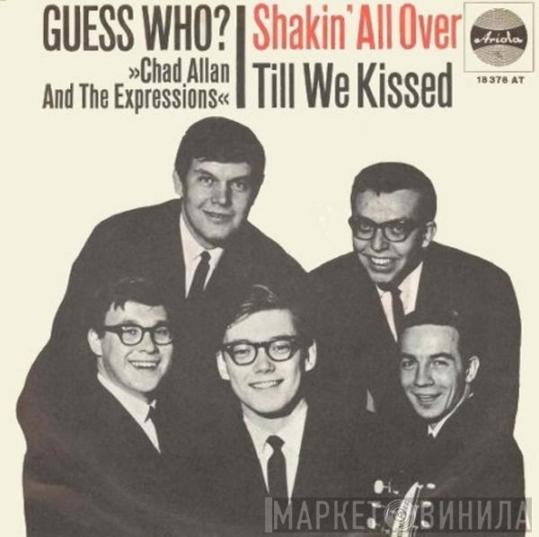 - Chad Allan & The Expressions  The Guess Who  - Shakin' All Over